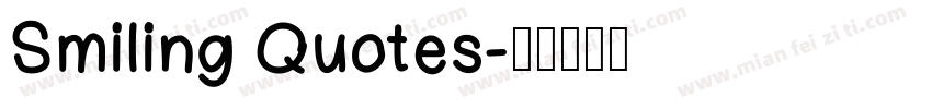Smiling Quotes字体转换